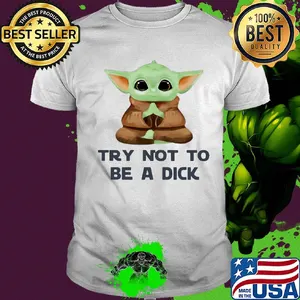 Yoga baby yoda try not to be a dick shirt
