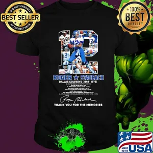 12 roger staubach dallas cowboys 1969 1979 thank you for the memories signature shirt