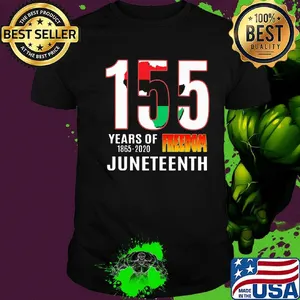 155 Years of Freedom Juneteenth Shirt