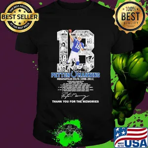 18 peyton manning indianapolis colts football 1998 2011 thank you for the memories signature shirt