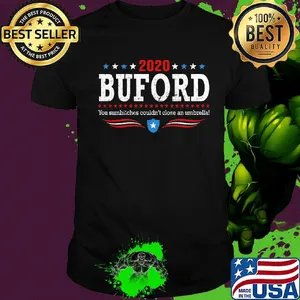 2020 buford you sumbitches couldnt close an umbrella stars shirt