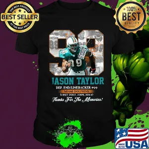 99 jason taylor miami dolphins football legends thank you for the memories shirt