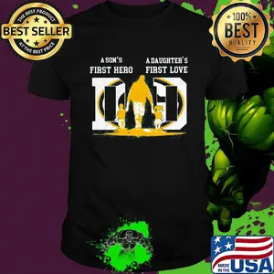 A son's first hero a daughter's first love dad green bay packers football team happy father's day shirt