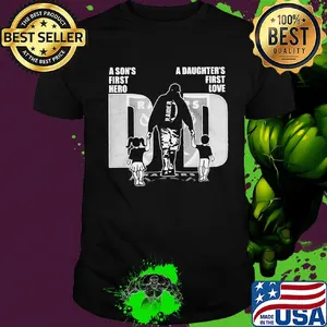 A son's first hero a daughter's first love dad las vegas raiders football happy father's day shirt