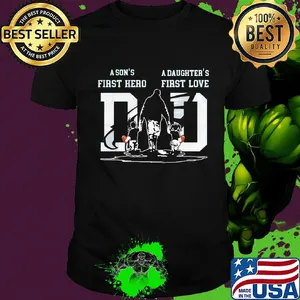 A son's first hero a daughter's first love dad philadelphia eagles happy father's day shirt