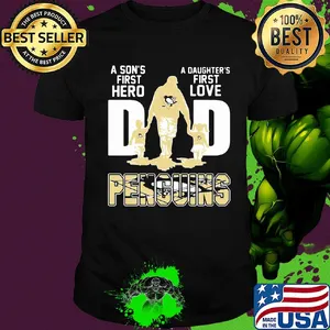 A son's first hero a daughter's first love dad pittsburgh penguins happy father's day shirt