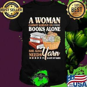 A Woman Books Alone She Also Needs Yarn Wool Shirt