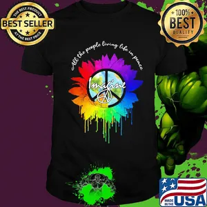 All The People Living Life In Peace Imagine Sunflower LGBT Shirt