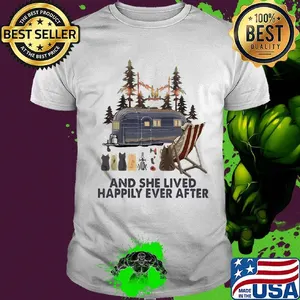 And she lived happily ever after camping Cat shirt