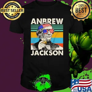 Andrew jackson drink american flag independence day vintage retro shirt