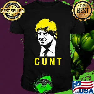 Anti Boris Johnson Cunt Shirt