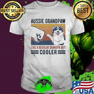 Aussie Grandpaw like a regular grandpa but cooler vintage retro shirt