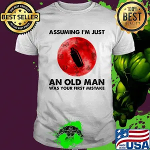 Bartender assuming i'm just an old lady was your first mistake sunset shirt