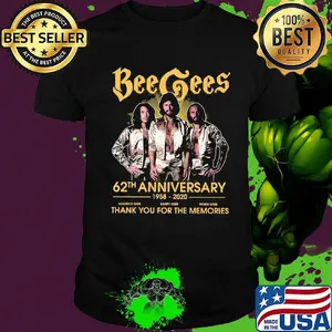 Bee gees band 62th anniversary 1958 2020 thank you for the memories shirt