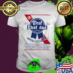 Best chef dad ever best friend best coach happy fathers day shirt