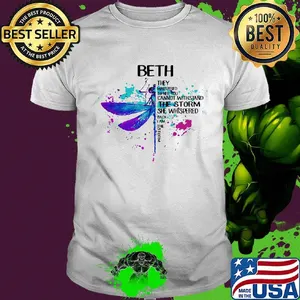 Beth They Whispered Cannot Withstand The Storm She Whispered Back I Am The Storm Dragonfly Shirt