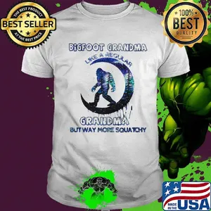 Bigfoot Grandma Like A Regular Grandpa But Way More Squishy Moon Apes Shirt