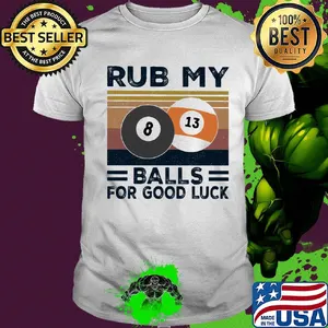 Billard rub my balls for good luck vintage retro shirt