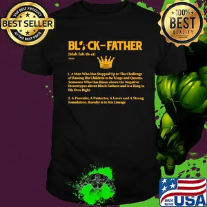 Black father a man who has stepped up to the challenge of raising map shirt