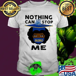 Black girl graduate tennessee state university nothing can stop 2020 me shirt