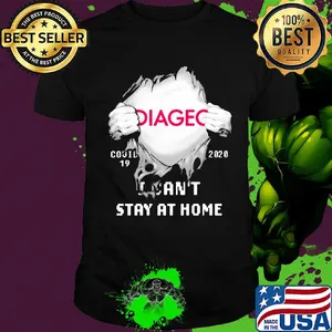Blood insides diageo covid-19 2020 I can't stay at home shirt