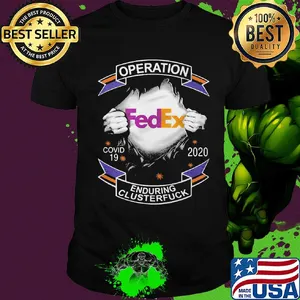 Blood insides fedex operation covid-19 2020 enduring clusterfuck shirt