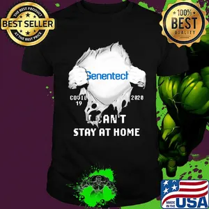 Blood insides genentech covid-19 2020 I can't stay at home shirt