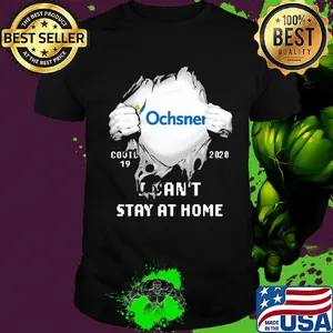 Blood insides ochsner logo covid-19 2020 i can't stay at home shirt