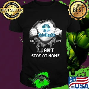 Blood insides ohio health covid-19 2020 i can't stay at home shirt