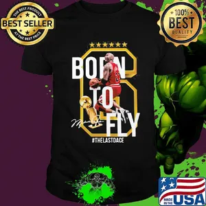 Born to fly the last dance michael jordan basketball signature shirt