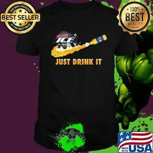 Bud ice beer nike just drink it shirt