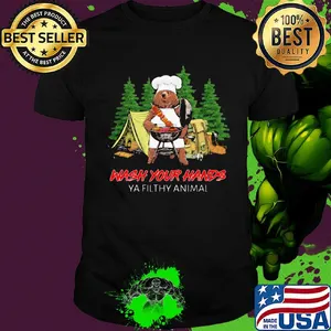 Campfire wash your hands ya filthy animal bear shirt