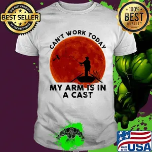 Can't Work Tody My Arm Is In A Cast Sunset Boat Shirt