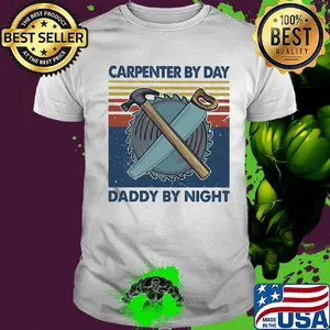 Carpenter by dad daddy by night mechanic vintage retro shirt