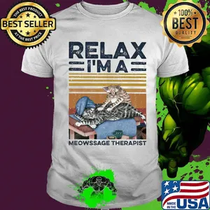 Cat relax i'm a meowssage therapist vintage retro shirt