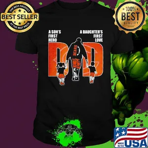 Chicago bears a son's first hero a daughter's first love dad happy father's day shirt