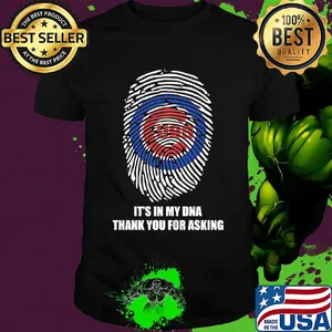 Chicago cubs baseball it's in my dna thank you for asking shirt
