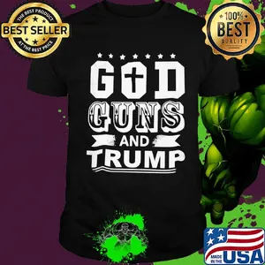 Cross god guns and trump shirt