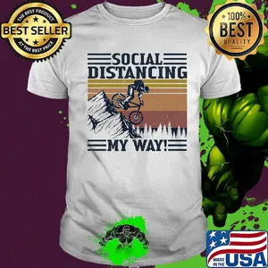 Cycling bike social distancing my way vintage retro shirt