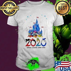 Disney family 2020 where dreams come true shirt