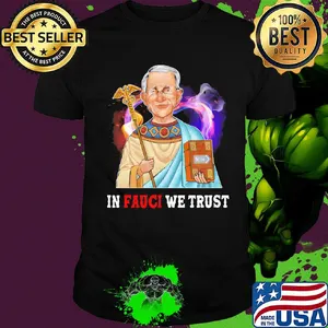 Dr. Fauci in fauci we trust heart light shirt