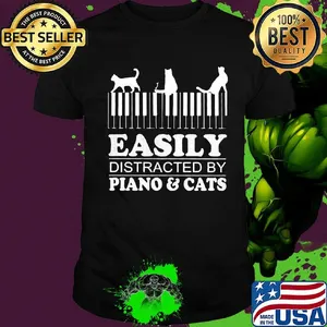 Easily distracted by piano and cats shirt