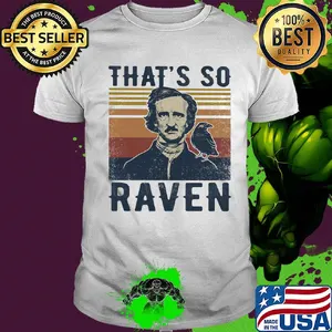 Edgar allan poe that's so raven vintage shirt