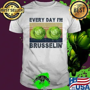 Every day i'm brusselin vintage retro shirt