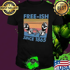 Free-ish since 1865 vintage retro shirt