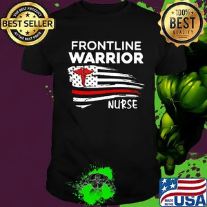 Frontline warriors nurse american flag independence day shirt