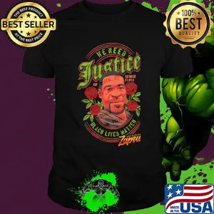 George floyd we need justice black lives matter rose shirt