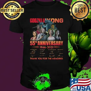 Godzilla vs kong 55th anniversary 1966 2021 thank you for the memories signatures shirt