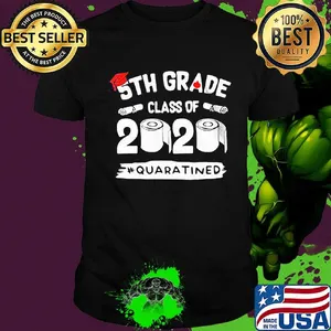 Graduation 5th grade class of 2020 quaratined shirt