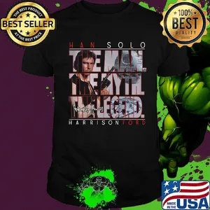 Han solo harrison ford the man the myth the legends signature shirt